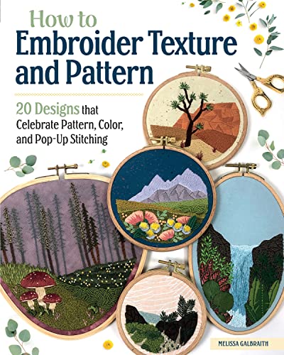 Embroidery: A Beginner's Step-By-step Guide to Stitches and Techniques [Book]